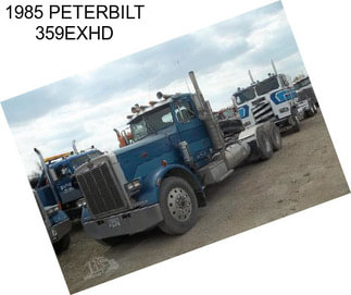 1985 PETERBILT 359EXHD