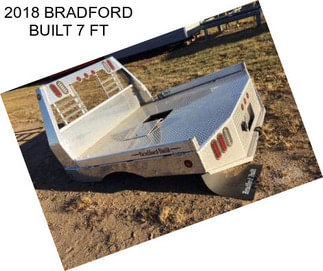 2018 BRADFORD BUILT 7 FT