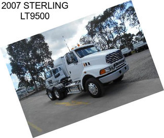 2007 STERLING LT9500