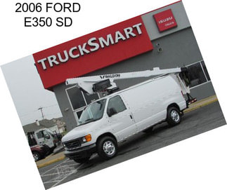 2006 FORD E350 SD