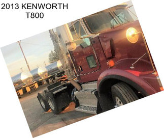 2013 KENWORTH T800