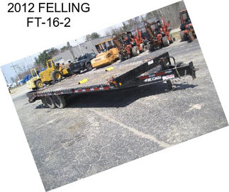 2012 FELLING FT-16-2