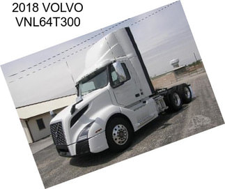 2018 VOLVO VNL64T300