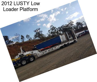 2012 LUSTY Low Loader Platform