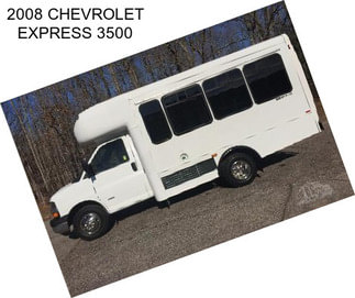 2008 CHEVROLET EXPRESS 3500