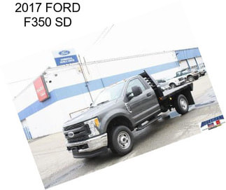 2017 FORD F350 SD