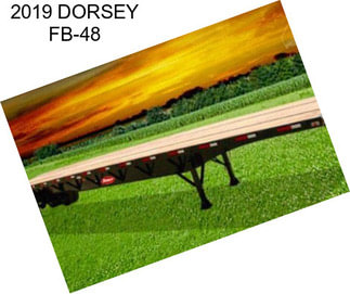 2019 DORSEY FB-48