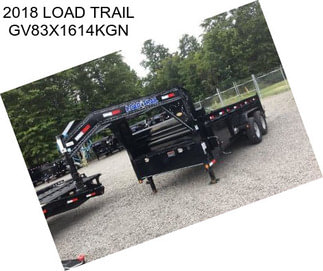 2018 LOAD TRAIL GV83X1614KGN