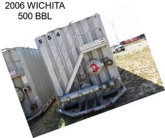 2006 WICHITA 500 BBL