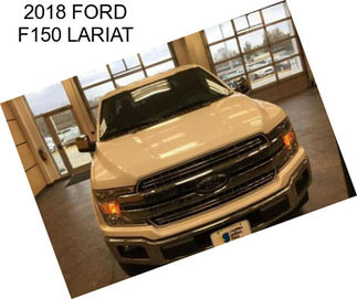 2018 FORD F150 LARIAT