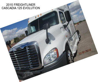 2015 FREIGHTLINER CASCADIA 125 EVOLUTION