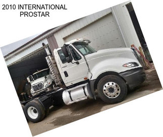 2010 INTERNATIONAL PROSTAR