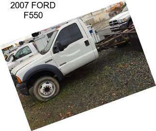 2007 FORD F550