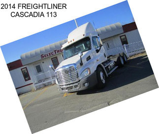 2014 FREIGHTLINER CASCADIA 113