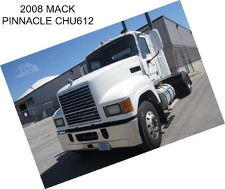 2008 MACK PINNACLE CHU612