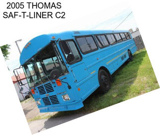 2005 THOMAS SAF-T-LINER C2