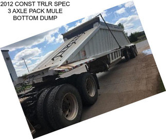 2012 CONST TRLR SPEC 3 AXLE PACK MULE BOTTOM DUMP