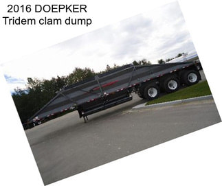 2016 DOEPKER Tridem clam dump