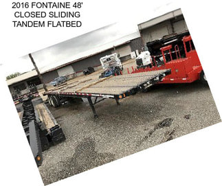 2016 FONTAINE 48\' CLOSED SLIDING TANDEM FLATBED