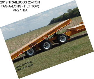 2019 TRAILBOSS 25-TON TAG-A-LONG (TILT TOP) PR27TBA