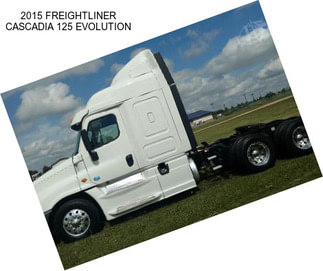 2015 FREIGHTLINER CASCADIA 125 EVOLUTION