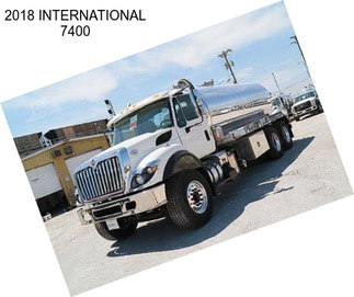 2018 INTERNATIONAL 7400