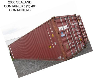 2000 SEALAND CONTAINER : (9) 40\' CONTAINERS