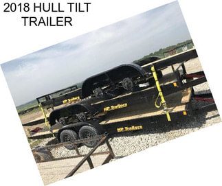 2018 HULL TILT TRAILER