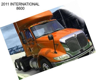 2011 INTERNATIONAL 8600