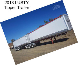 2013 LUSTY Tipper Trailer