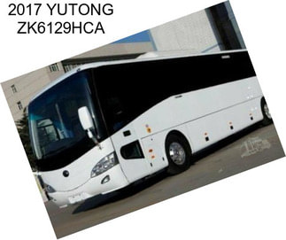 2017 YUTONG ZK6129HCA