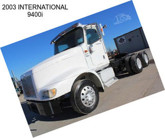 2003 INTERNATIONAL 9400i