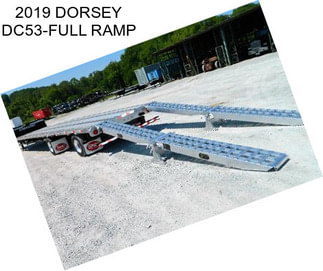 2019 DORSEY DC53-FULL RAMP