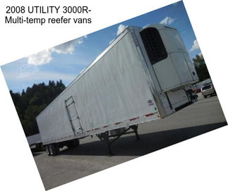 2008 UTILITY 3000R- Multi-temp reefer vans