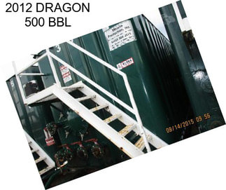 2012 DRAGON 500 BBL