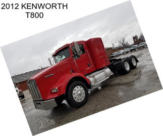 2012 KENWORTH T800