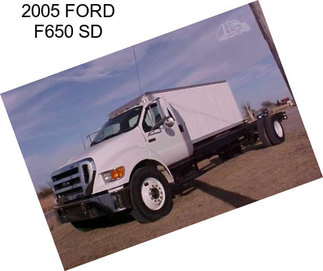 2005 FORD F650 SD