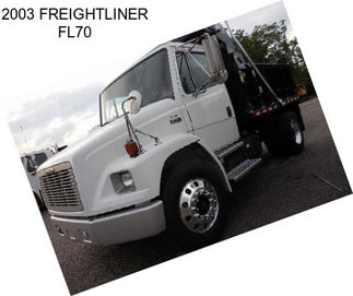 2003 FREIGHTLINER FL70