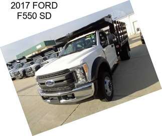 2017 FORD F550 SD