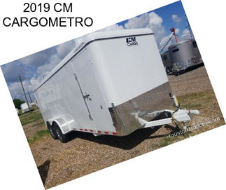 2019 CM CARGOMETRO