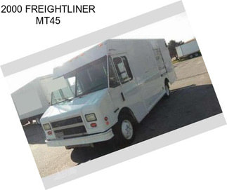 2000 FREIGHTLINER MT45