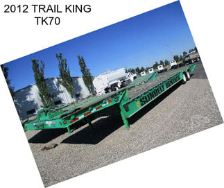 2012 TRAIL KING TK70