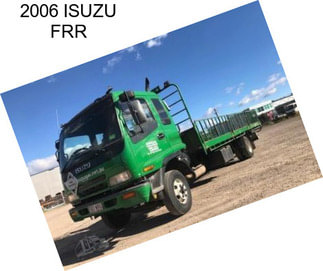 2006 ISUZU FRR