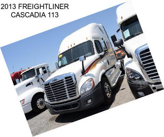 2013 FREIGHTLINER CASCADIA 113