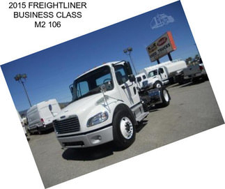 2015 FREIGHTLINER BUSINESS CLASS M2 106