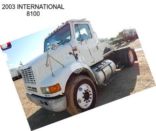 2003 INTERNATIONAL 8100