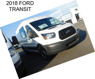 2018 FORD TRANSIT