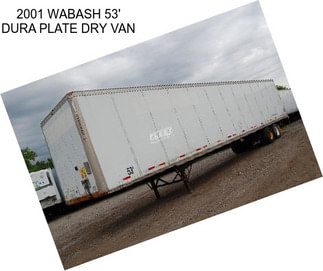 2001 WABASH 53\' DURA PLATE DRY VAN