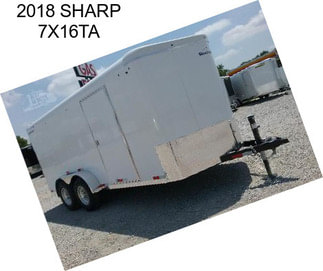 2018 SHARP 7X16TA