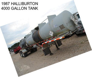 1987 HALLIBURTON 4000 GALLON TANK